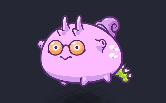 金色前哨｜Axie Infinity计划通过三个阶段逐步实现去中心化