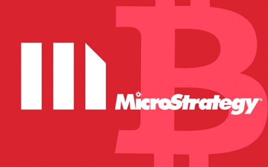 金色早报 | Microstrategy再次购入205个BTC 买入均价48888美元